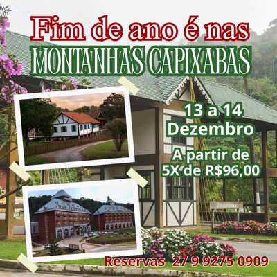 Excursão Montanhas Capixabas. Embarque em Vitória -  ES